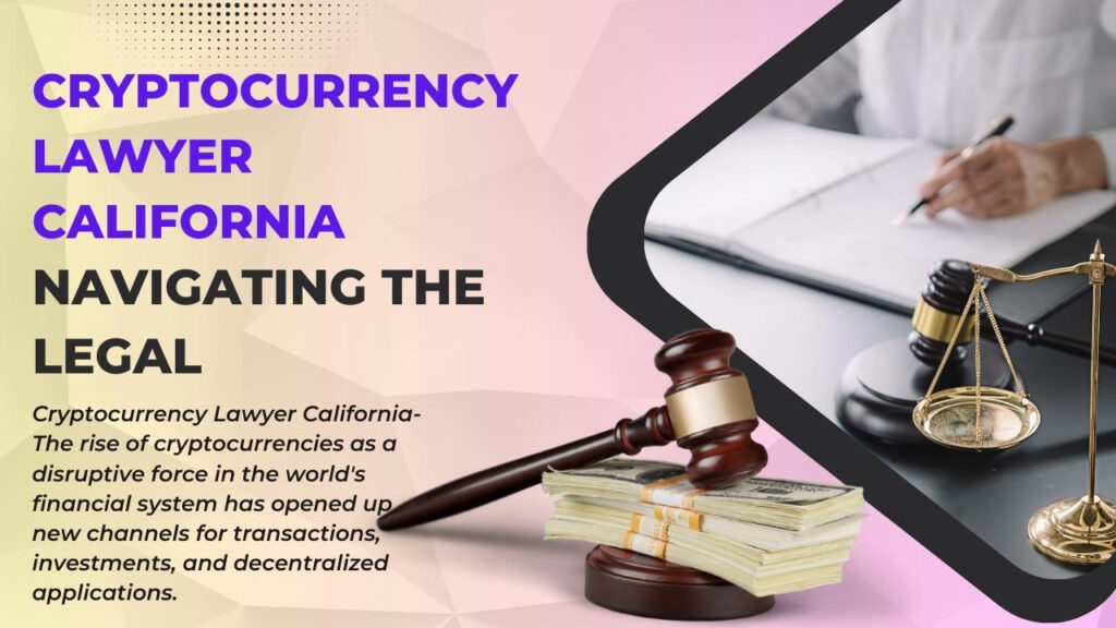 Cryptocurrency Lawyer California