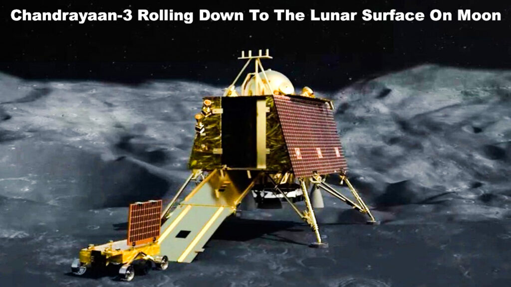 Chandrayaan-3 Rolling Down To The Lunar Surface On Moon