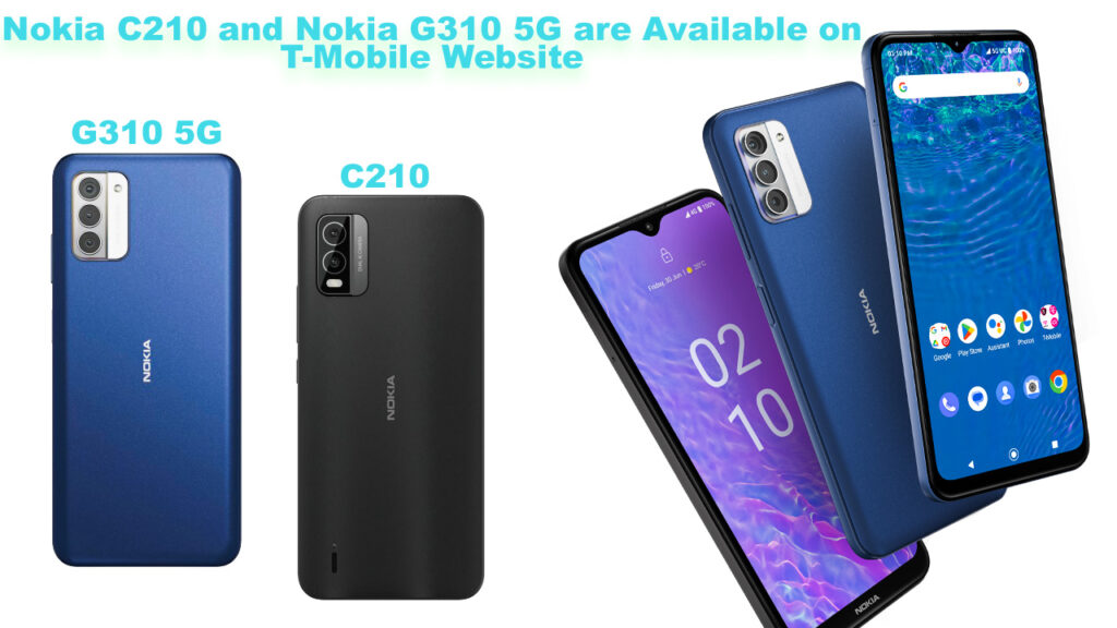 Nokia C210 and Nokia G310 5G are Available on T-Mobile Website