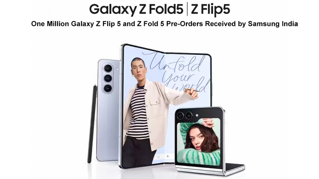One Million Galaxy Z Flip 5 and Z Fold 5 Pre-Orders Received by Samsung India