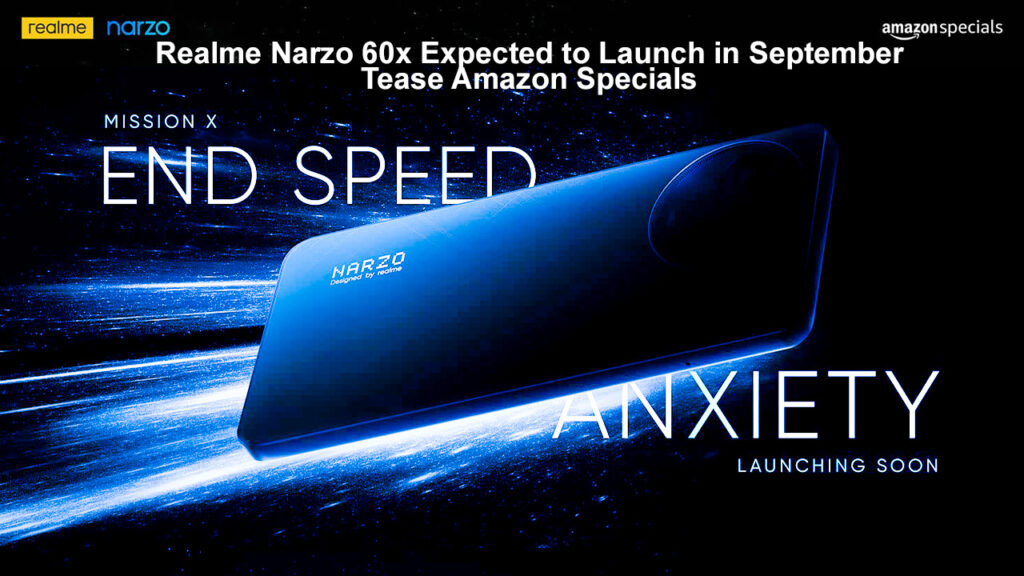 Realme Narzo 60x Expected to Launch in September Tease Amazon Specials