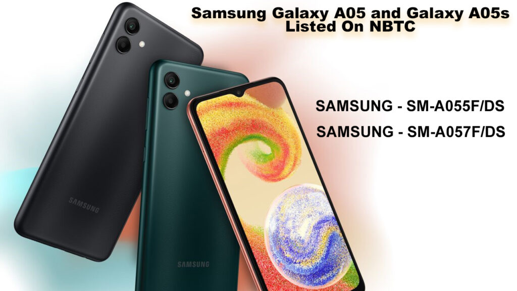 Samsung Galaxy A05 and Galaxy A05s Listed On NBTC
