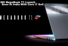 TECNO MegaBook T1 Launch Soon In India With Core i7 SoC