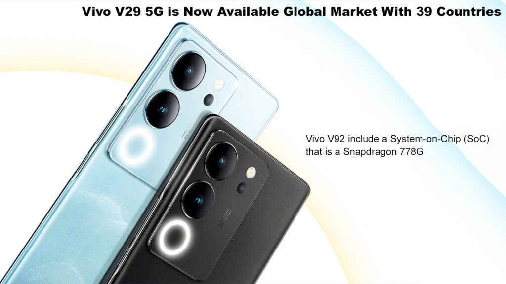 Vivo V29 5G is Now Available Global Market With 39 Countries