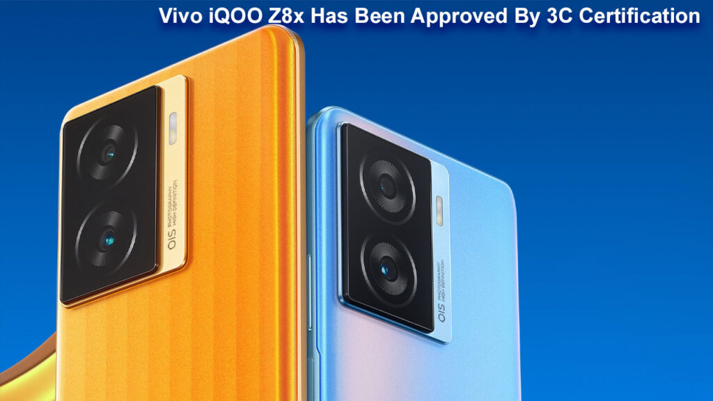 Vivo iQOO Z8x Has Been Approved By 3C Certification