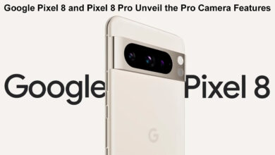 Google Pixel 8 and Pixel 8 Pro Unveil the Pro Camera Features