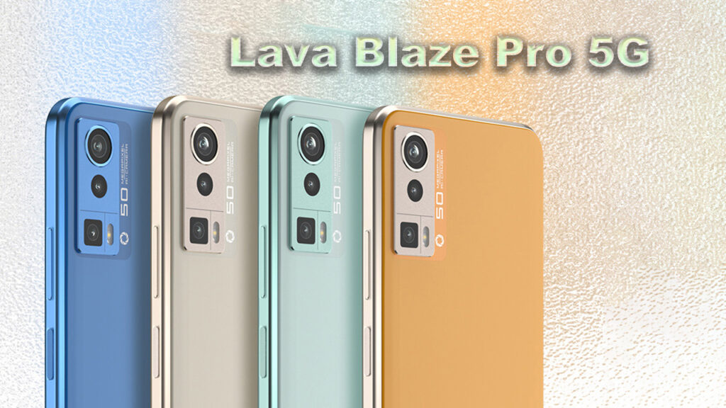 Lava Blaze Pro 5G is Scheduled to Go on Sale In India