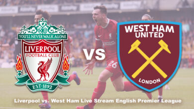 Liverpool vs. West Ham Live Stream English Premier League