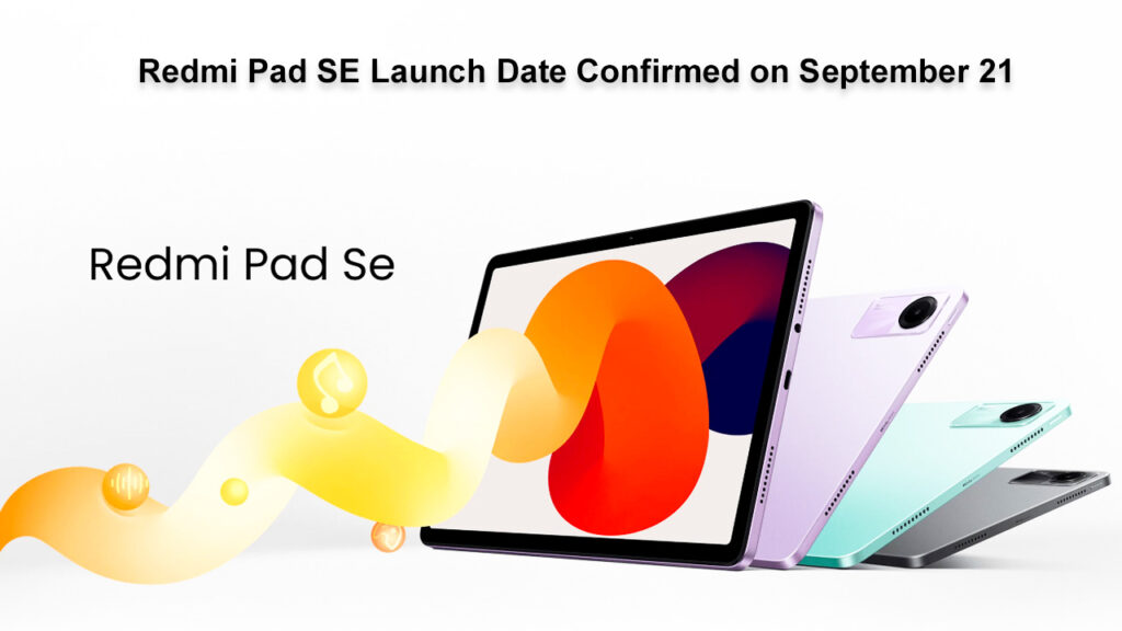 Redmi Pad SE Launch Date Confirmed on September 21