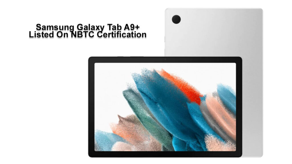 Samsung Galaxy Tab A9+ Listed On NBTC Certification
