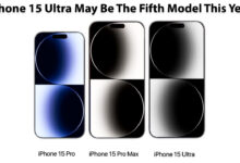 iPhone 15 Ultra May Be The Fifth Model This Year